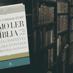 Como ler a Bíblia Livro por Livro